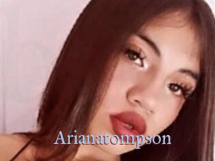 Arianatompson