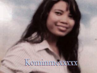 Kominmexxxxx