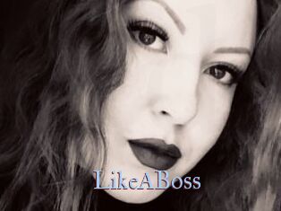 LikeABoss