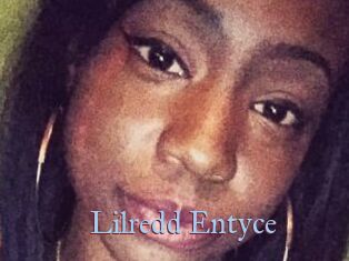 Lilredd_Entyce