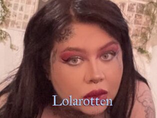 Lolarotten