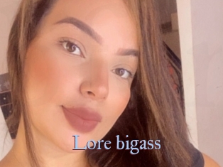 Lore_bigass