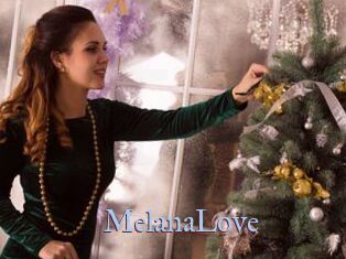MelanaLove