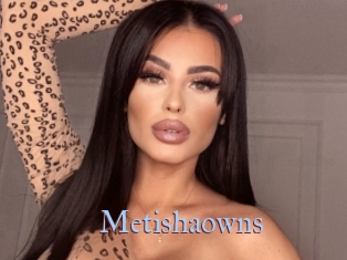 Metishaowns
