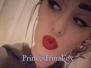 PrincesIrinaFox