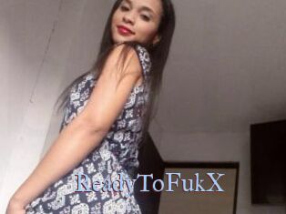 ReadyToFukX
