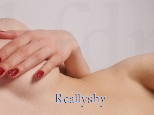 Reallyshy