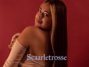 Scaarletrosse
